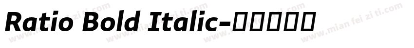 Ratio Bold Italic字体转换